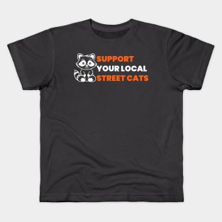 Support Your Local Street Cats Kids T-Shirt